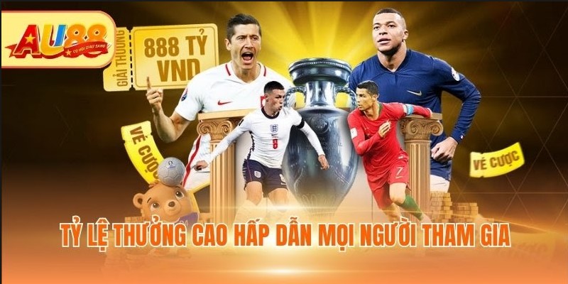 Tỷ lệ thưởng cao hấp dẫn mọi người tham gia